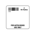 Nevs ISBT 128 O Rh Positive For Autologous Use Only 2" x 2" BBC-5300